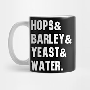 Hops And Barley And Yeast And Water Mug